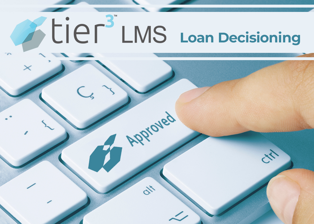 Tier3 Loan Decisioning Software